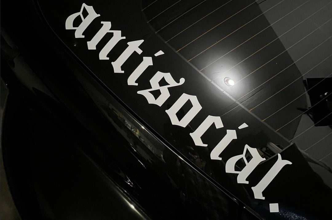 Antisocial windshield banner